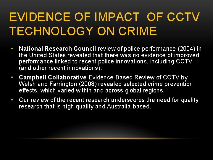 EVIDENCE OF IMPACT OF CCTV TECHNOLOGY ON CRIME • National Research Council review of