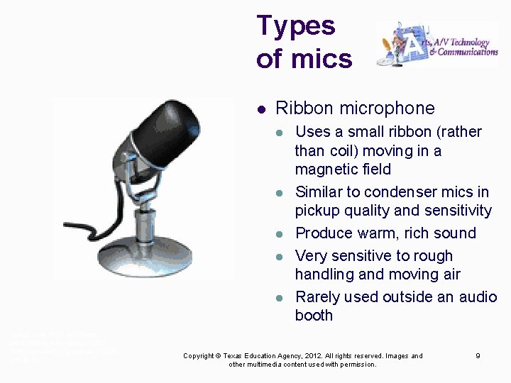 Types of mics l Ribbon microphone l l l Lucky. Louie. RCA 44 Ribbon