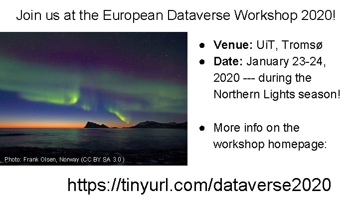 Join us at the European Dataverse Workshop 2020! ● Venue: Ui. T, Tromsø ●