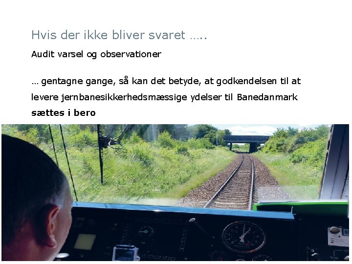 Hvis der ikke bliver svaret …. . Audit varsel og observationer … gentagne gange,