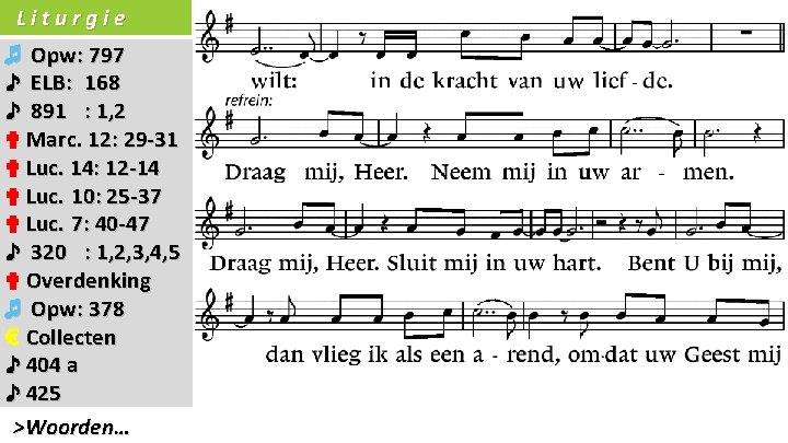 Liturgie ♬ Opw: 797 ♪ ELB: 168 ♪ 891 : 1, 2 ✟ Marc.
