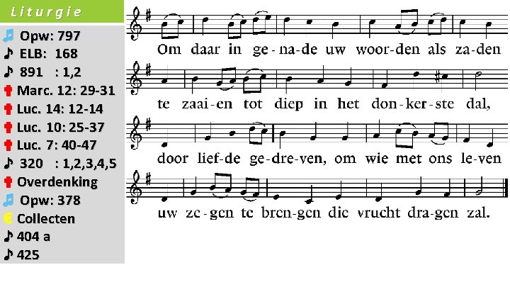 Liturgie ♬ Opw: 797 ♪ ELB: 168 ♪ 891 : 1, 2 ✟ Marc.