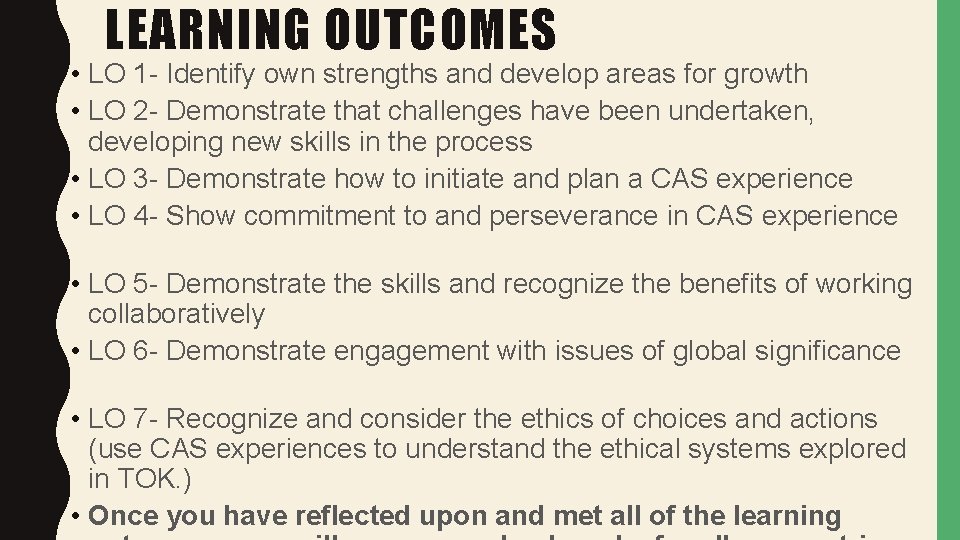 LEARNING OUTCOMES • LO 1 - Identify own strengths and develop areas for growth