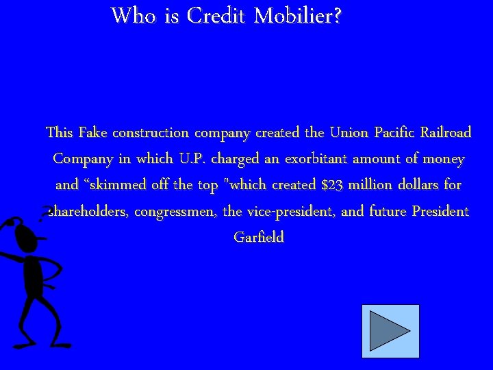 Who is Credit Mobilier? This Fake construction company created the Union Pacific Railroad Company