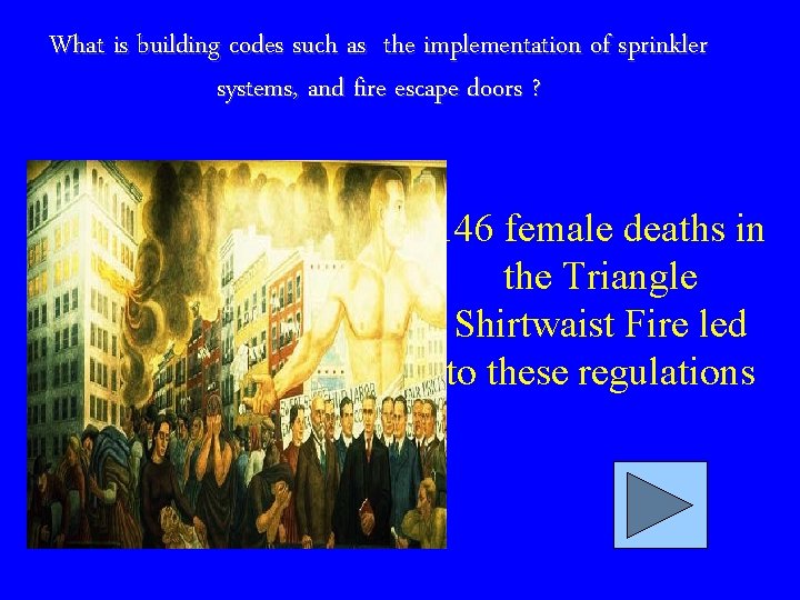 What is building codes such as the implementation of sprinkler systems, and fire escape