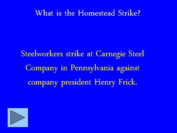 What is the Homestead Strike? Steelworkers strike at Carnegie Steel Company in Pennsylvania against