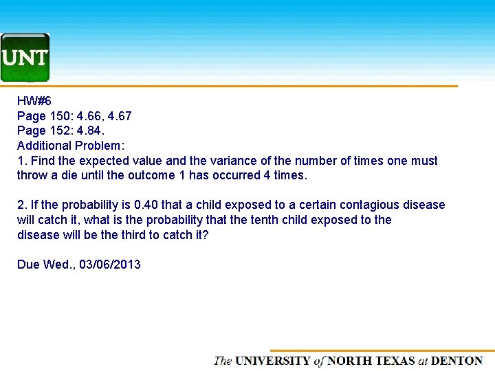 HW#6 Page 150: 4. 66, 4. 67 Page 152: 4. 84. Additional Problem: 1.