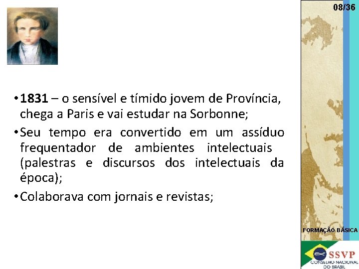 08/36 • 1831 – o sensível e tímido jovem de Província, chega a Paris