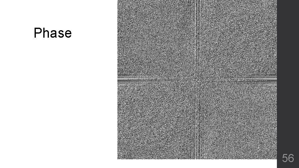 Phase 56 