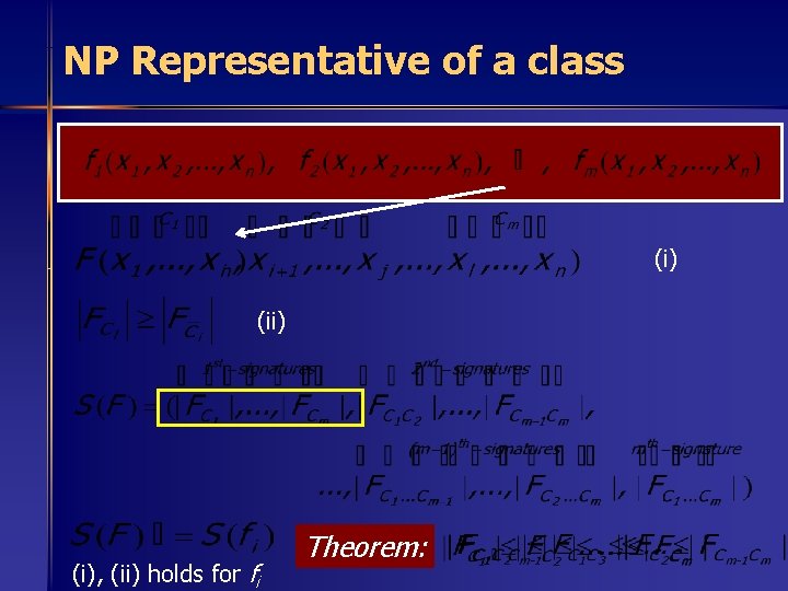 NP Representative of a class (i) (i), (ii) holds for fi Theorem: 
