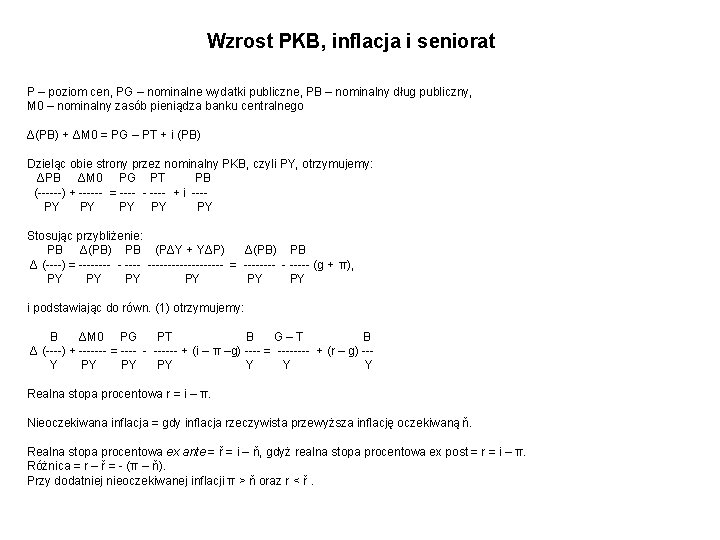 Wzrost PKB, inflacja i seniorat P – poziom cen, PG – nominalne wydatki publiczne,