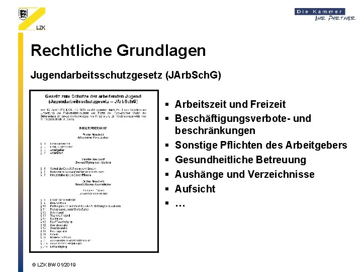 Rechtliche Grundlagen Jugendarbeitsschutzgesetz (JArb. Sch. G) § Arbeitszeit und Freizeit § Beschäftigungsverbote- und beschränkungen