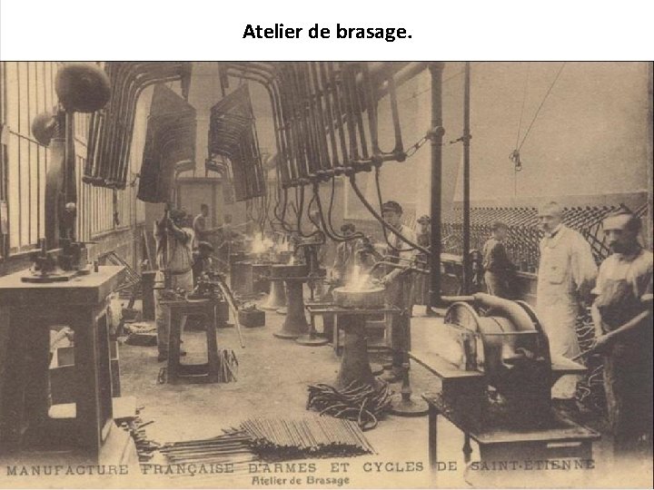 Atelier de brasage. 