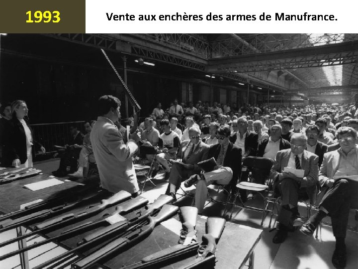 1993 Vente aux enchères des armes de Manufrance. 