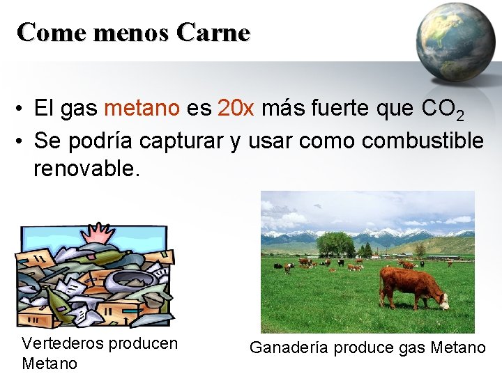 Come menos Carne • El gas metano es 20 x más fuerte que CO