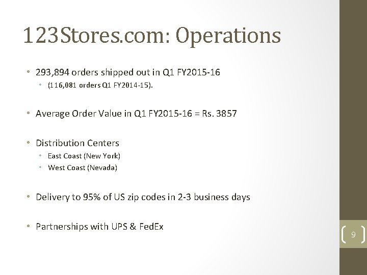 123 Stores. com: Operations • 293, 894 orders shipped out in Q 1 FY
