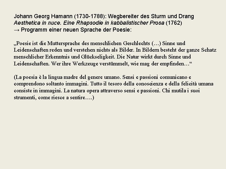 Johann Georg Hamann (1730 -1788): Wegbereiter des Sturm und Drang Aesthetica in nuce. Eine