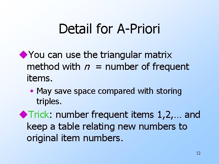 Detail for A-Priori u. You can use the triangular matrix method with n =