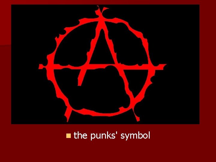 n the punks' symbol 