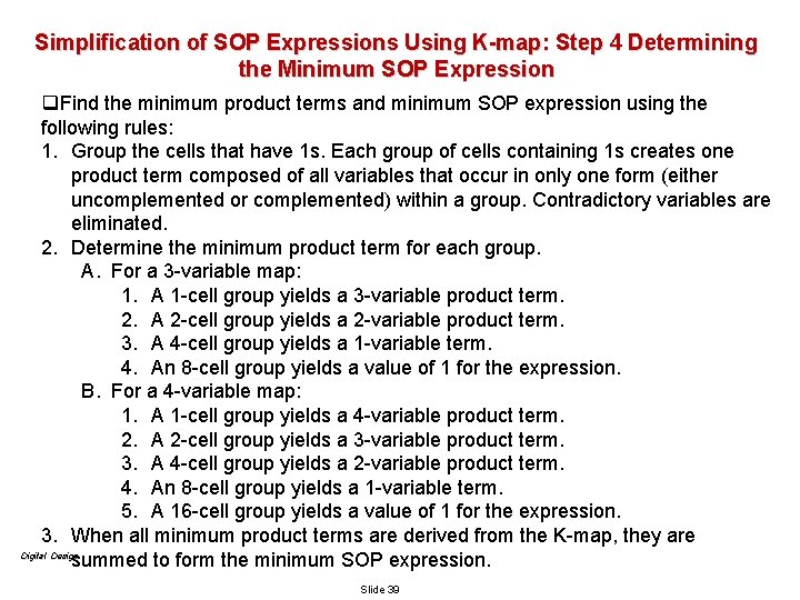 Simplification of SOP Expressions Using K-map: Step 4 Determining the Minimum SOP Expression q.