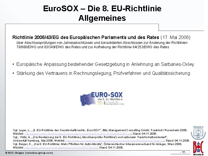 Euro. SOX – Die 8. EU-Richtlinie Allgemeines Richtlinie 2006/43/EG des Europäischen Parlaments und des