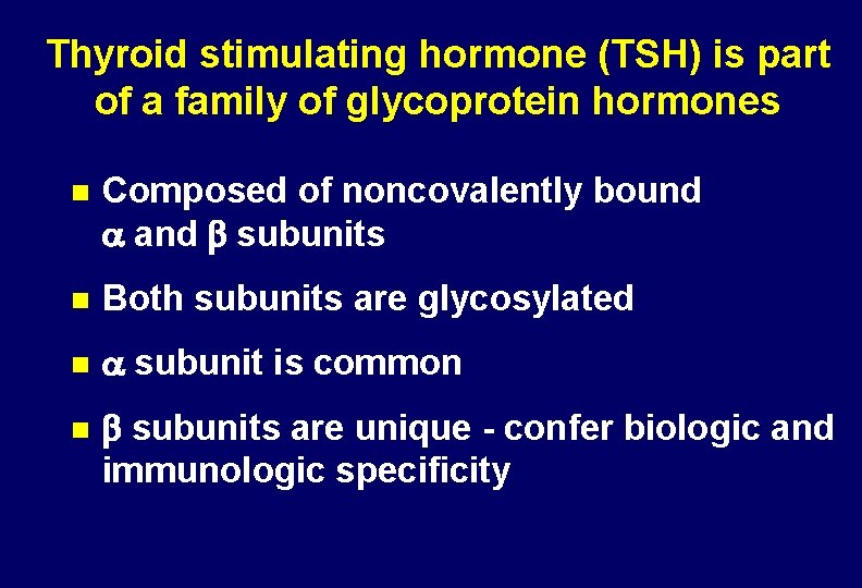 Thyroid stimulating hormone (TSH) is part of a family of glycoprotein hormones n Composed