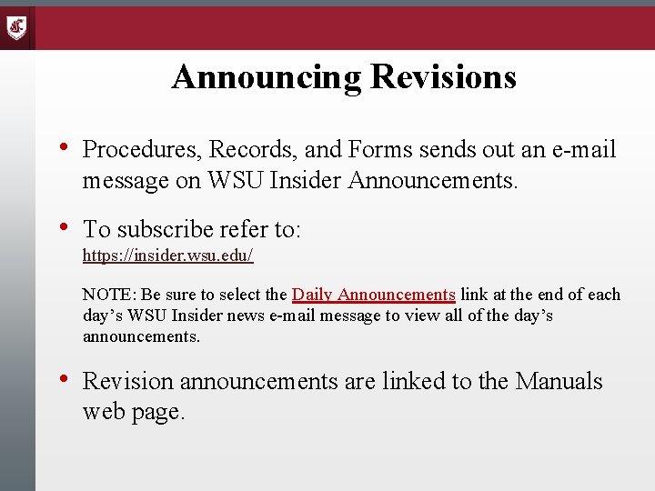 Announcing Revisions • Procedures, Records, and Forms sends out an e-mail message on WSU