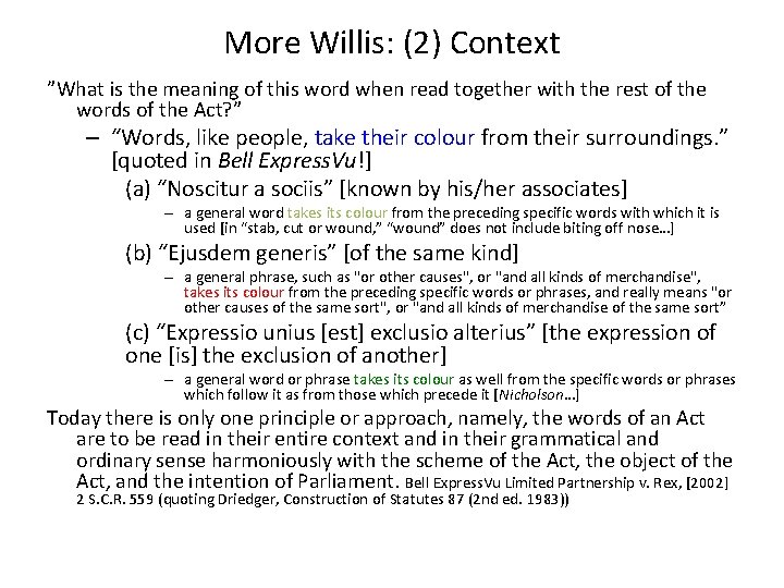 More Willis: (2) Context ”What is the meaning of this word when read together