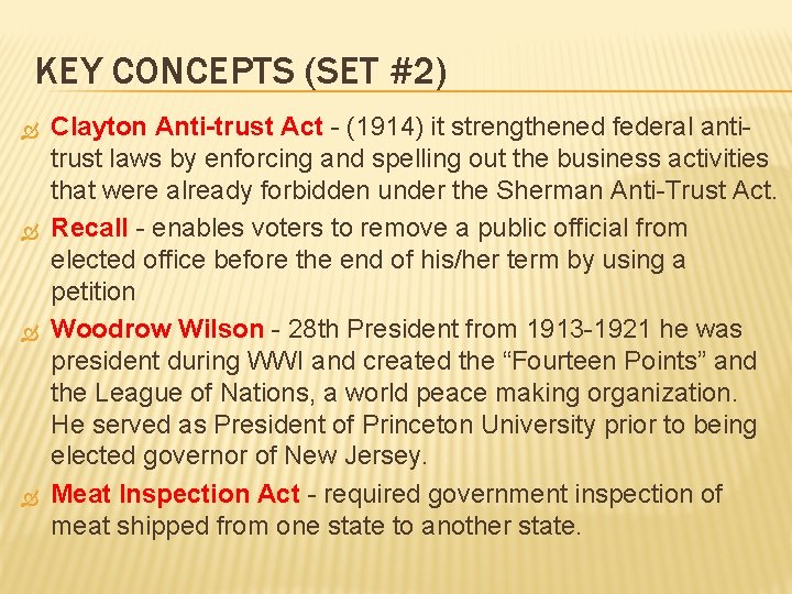 KEY CONCEPTS (SET #2) Clayton Anti-trust Act - (1914) it strengthened federal antitrust laws