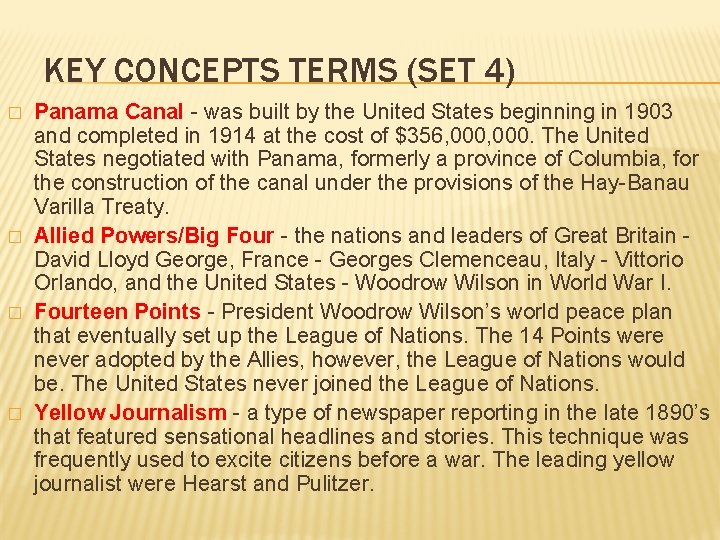 KEY CONCEPTS TERMS (SET 4) � � Panama Canal - was built by the