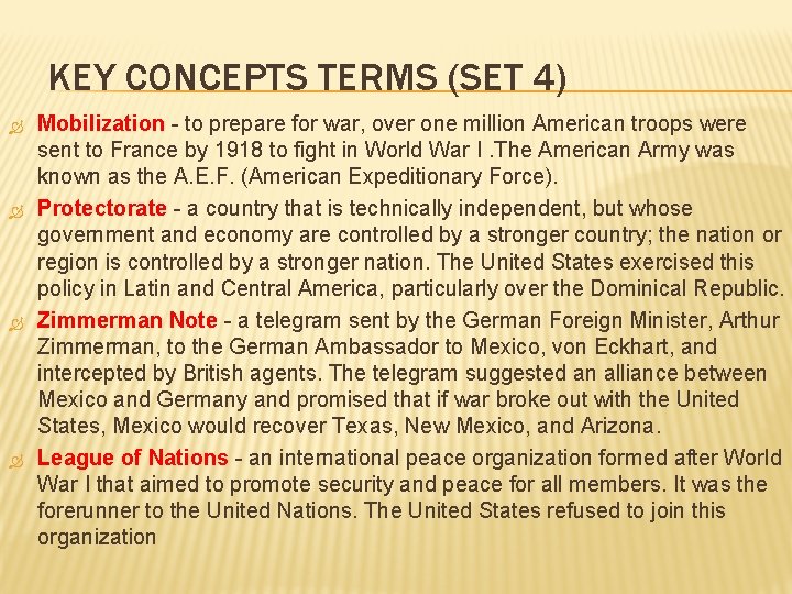 KEY CONCEPTS TERMS (SET 4) Mobilization - to prepare for war, over one million