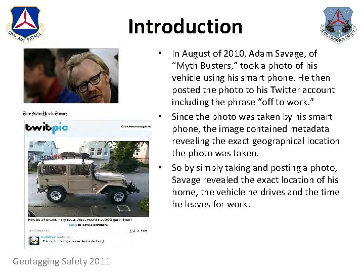 Introduction • In August of 2010, Adam Savage, of “Myth Busters, ” took a