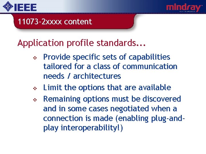 11073 -2 xxxx content Application profile standards. . . v v v Provide specific