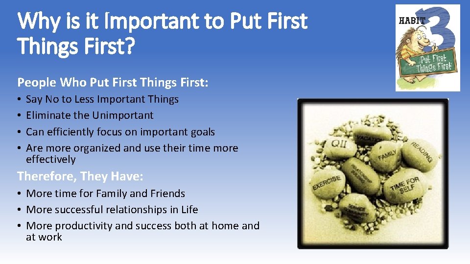 Why is it Important to Put First Things First? People Who Put First Things