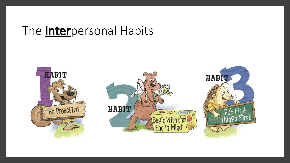 The Interpersonal Habits 