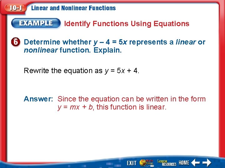 Identify Functions Using Equations Determine whether y – 4 = 5 x represents a Identify Functions Using Equations Determine whether y – 4 = 5 x represents a