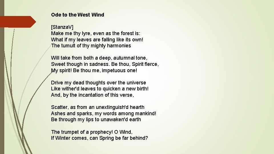 Ode to the West Wind [Stanza. V] Make me thy lyre, even as the