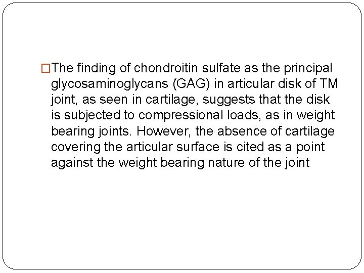 �The finding of chondroitin sulfate as the principal glycosaminoglycans (GAG) in articular disk of �The finding of chondroitin sulfate as the principal glycosaminoglycans (GAG) in articular disk of