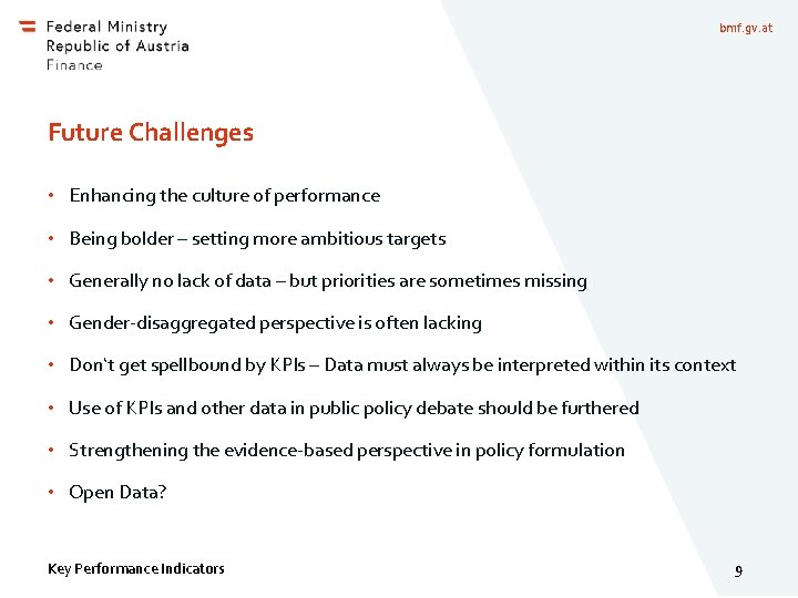 bmf. gv. at Future Challenges • Enhancing the culture of performance • Being bolder