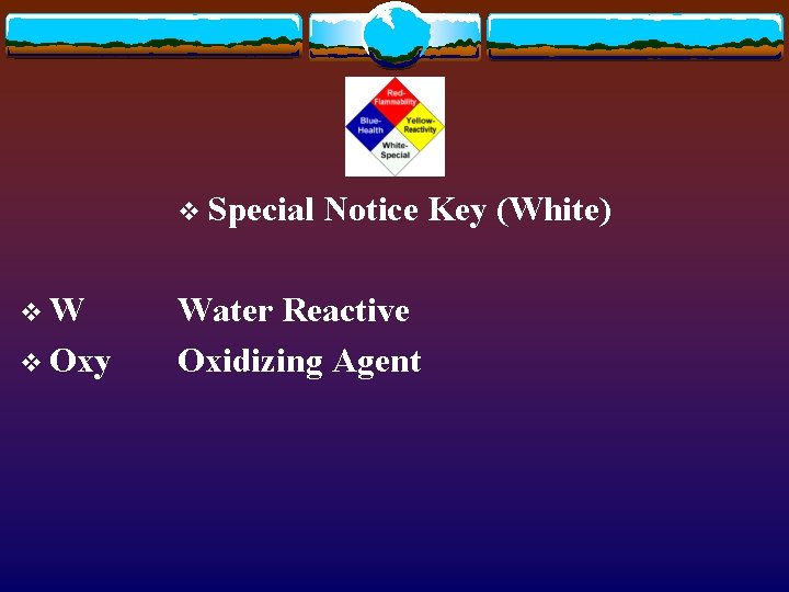 v Special v. W v Oxy Notice Key (White) Water Reactive Oxidizing Agent 
