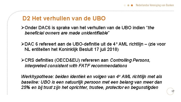 D 2 Het verhullen van de UBO ØOnder DAC 6 is sprake van het