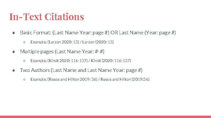 In-Text Citations ● Basic Format: (Last Name Year: page #) OR Last Name (Year: In-Text Citations ● Basic Format: (Last Name Year: page #) OR Last Name (Year: