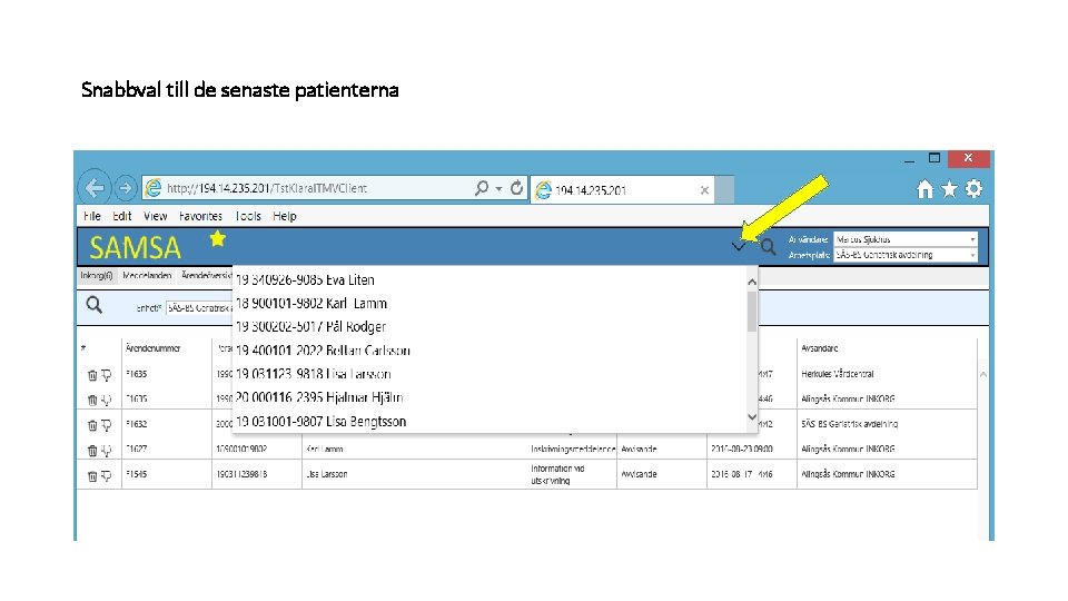 Snabbval till de senaste patienterna 