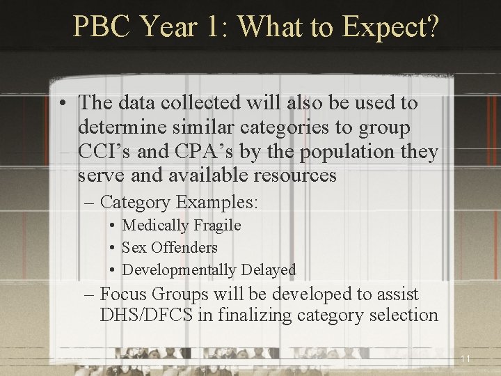PBC Year 1: What to Expect? • The data collected will also be used