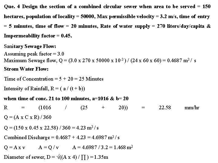 Que. 4 Design the section of a combined circular sewer when area to be