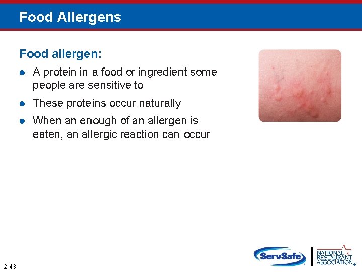 Food Allergens Food allergen: 2 -43 l A protein in a food or ingredient