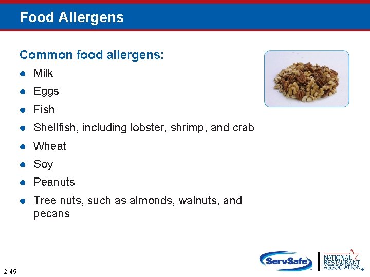 Food Allergens Common food allergens: 2 -45 l Milk l Eggs l Fish l