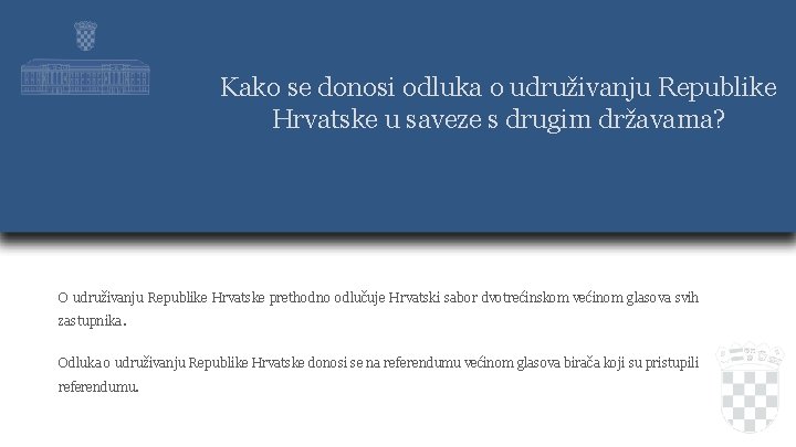Kako se donosi odluka o udruživanju Republike Hrvatske u saveze s drugim državama? O
