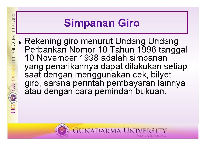 Simpanan Giro Rekening giro menurut Undang Perbankan Nomor 10 Tahun 1998 tanggal 10 November