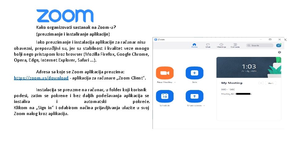 Kako organizovati sastanak na Zoom-u? (preuzimanje i instaliranje aplikacije) Iako preuzimanje i instalacija aplikacije